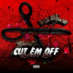 Cut Em Off