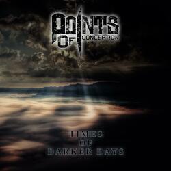 Times of Darker Days