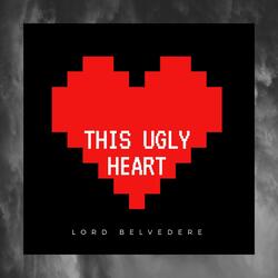 This Ugly Heart