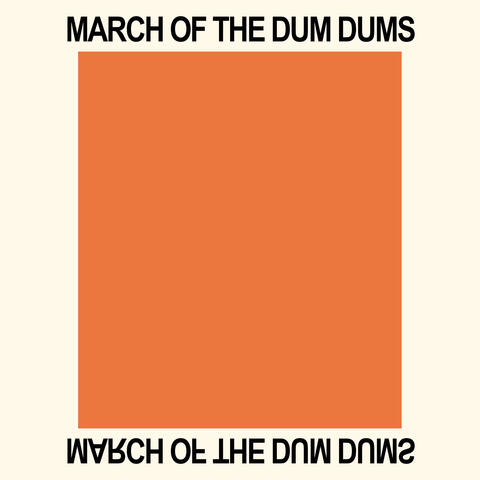 March of the Dum Dums