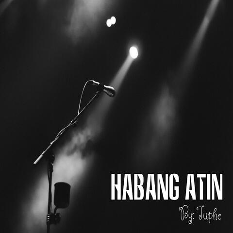 Habang Atin