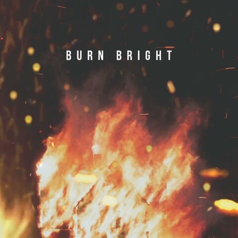 Burn Bright