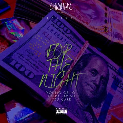 For the Night (feat. Extra Lavish & TruCarr)