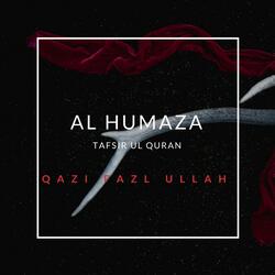 Al Humaza Tafsir Ul Quran