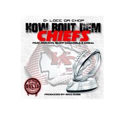 How Bout Dem Chiefs (feat. Ron Ron, $lopp DaGambla & Arieal)