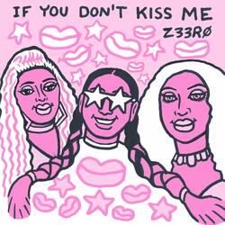 If You Don't Kiss Me