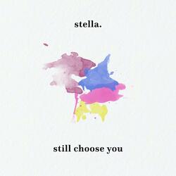 Still Choose You