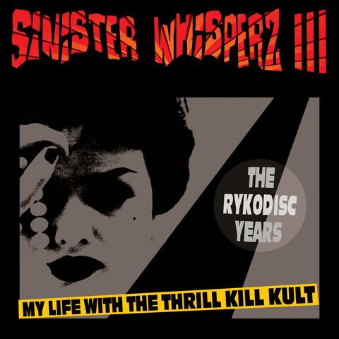 Sinister Whisperz 3: The Rykodisc Years