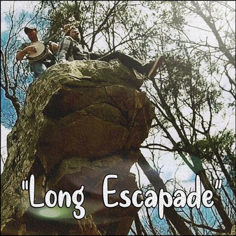 Long Escapade
