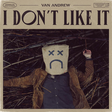 I Don't Like It