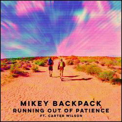 Running Out of Patience