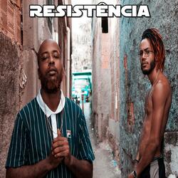 Resistência (feat. Deek TarjaPreta & Nobrê)