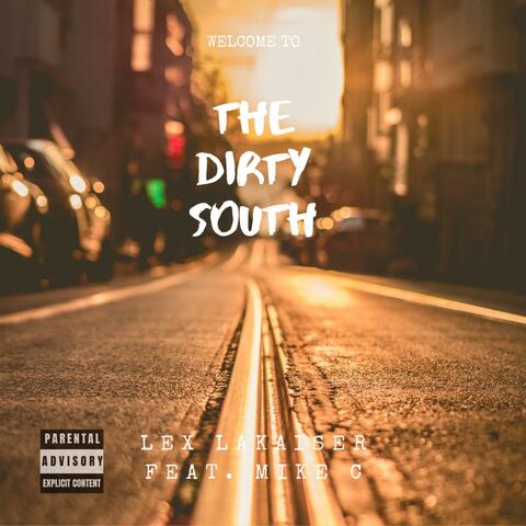 Welcome to the Dirty South (feat. Michael Cesar Leo)