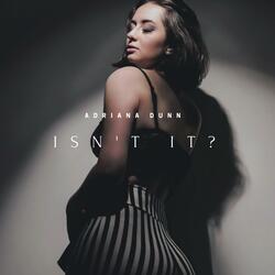 Isn't It?