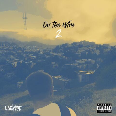 On the Wire 2