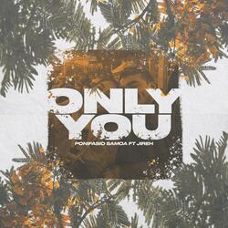 Only You