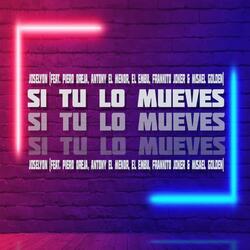 Si Tu Lo Mueves
