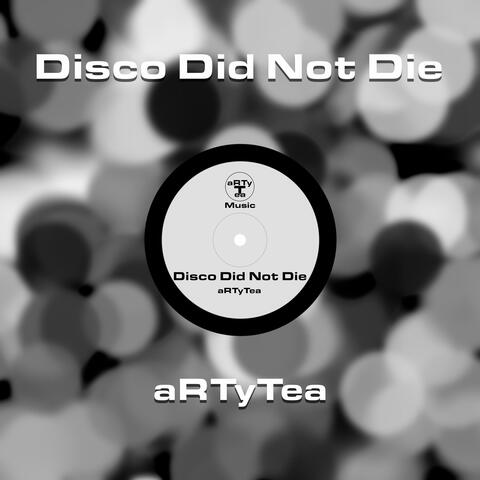 Disco Did Not Die