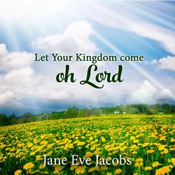 Let Your Kingdom Come