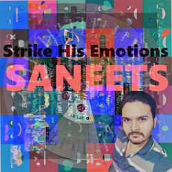 Strike His Emotions