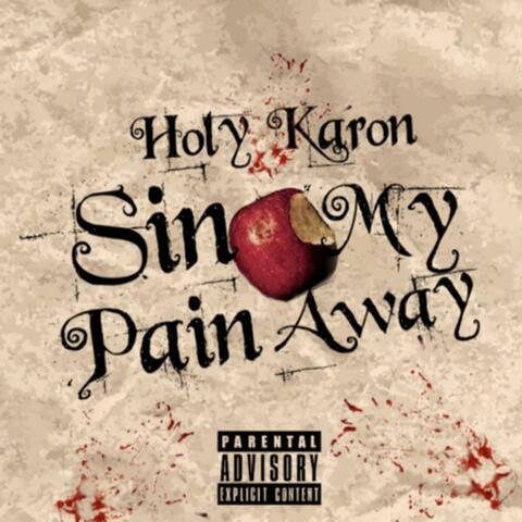 Sin My Pain Away