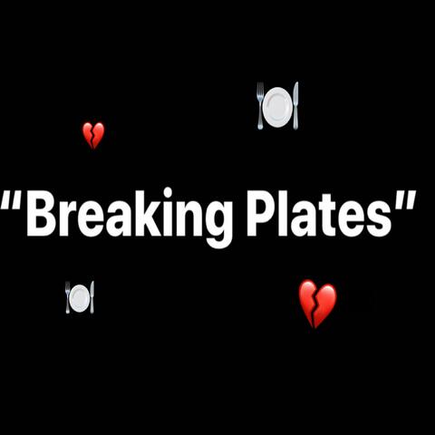 Breaking Plates