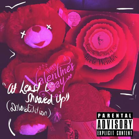At Least I Showed Up (Deluxe)
