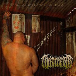 Masturbational Burnout
