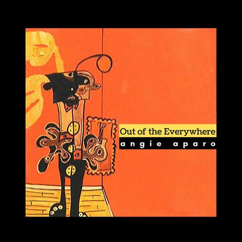 Out of the Everywhere
