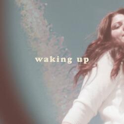 Waking Up