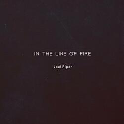 In the Line of Fire