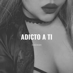 Adicto a Ti