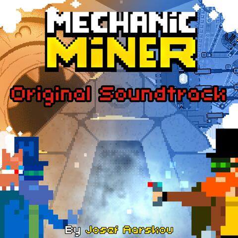 Mechanic Miner (Original Game Soundtrack)