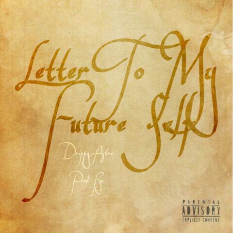 Letter To My Future Self (feat. AreJay)