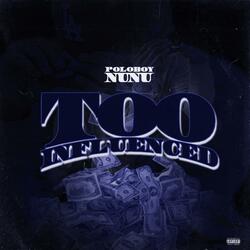 Too Influenced
