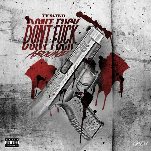 Don't Fuck Around
