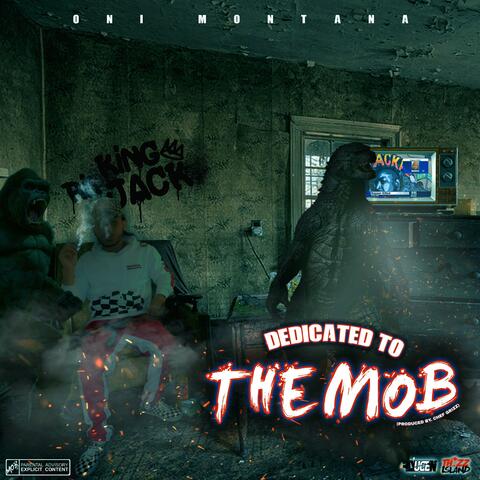 Dedicated to the Mob
