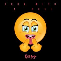 Fuck With a Boss