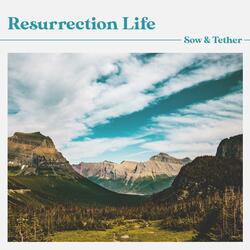 Resurrection Life