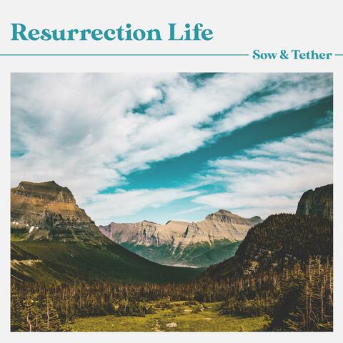 Resurrection Life