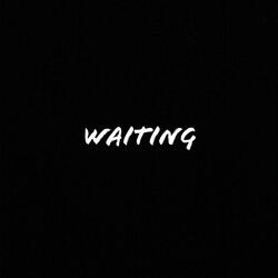 Waiting