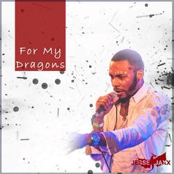 For My Dragons