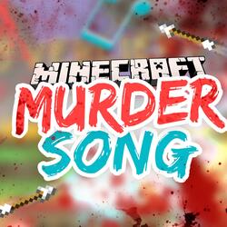 Der Ultimative Minecraft Murder Song