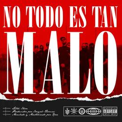 No Todo Es Tan Malo