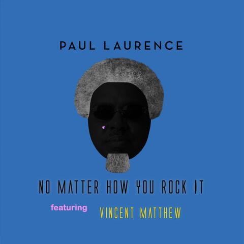 No Matter How You Rock It