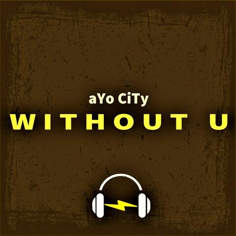 Without U