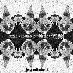 Sexual Encounters With the Third Kind