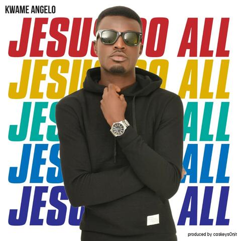 Jesus Do All