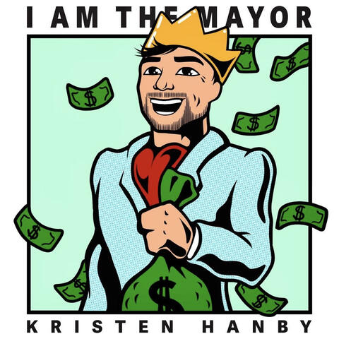 I Am the Mayor