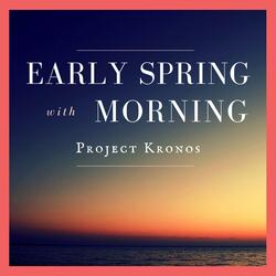 Early Spring Morning